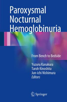 Paroxysmal Nocturnal Hemoglobinuria : From Bench to Bedside