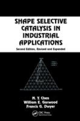 Shape Selective Catalysis in Industrial Applications Second Edition