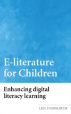 E-Literature for Children : Enhancing Digital Literacy Learning
