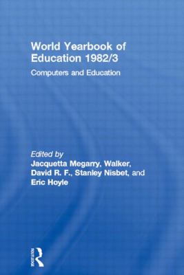 World Yearbook of Education 1982/3 : Computers and Education