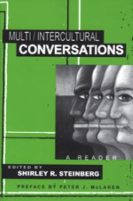 Multi/Intercultural Conversations : A Reader