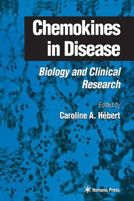 Chemokines in Disease : Biology and Clinical Research
