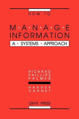How to Manage Information : A Systems Approach