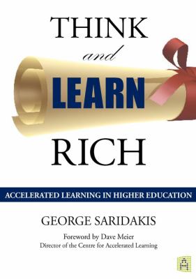 Think and Learn Rich : Accelerated Learning in Higher Education