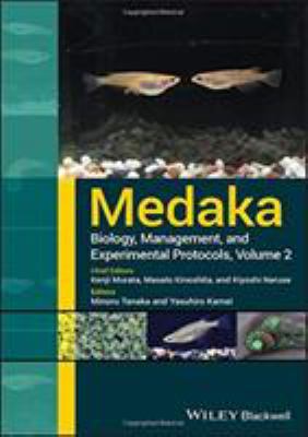 Medaka : Biology, Management, and Experimental Protocols