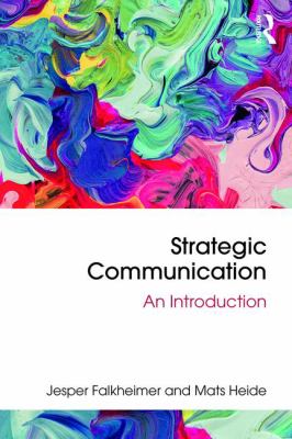 Strategic Communication : An Introduction