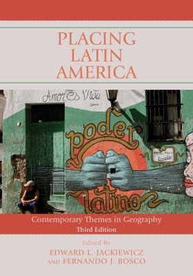 Placing Latin America : Contemporary Themes in Geography