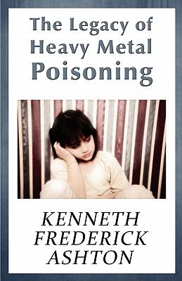 The Legacy of Heavy Metal Poisoning