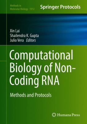 Computational Biology of Non-Coding RNA : Methods and Protocols