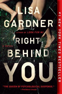 Right Behind You : A Novel