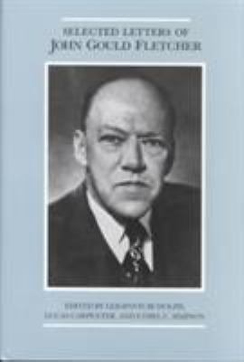 Selected Letters of John Gould Fletcher