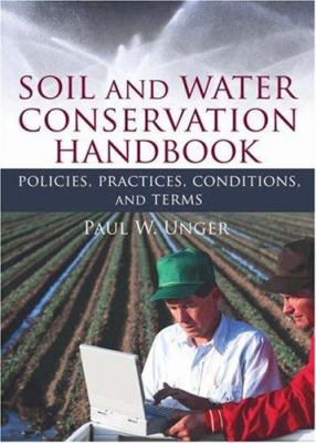 Soil and Water Conservation Handbook : Policies, Practices, Conditions, and Terms