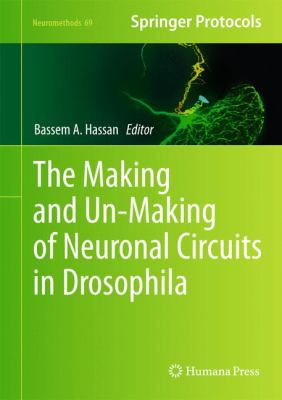 The Making and un-Making of Neuronal Circuits in Drosophila