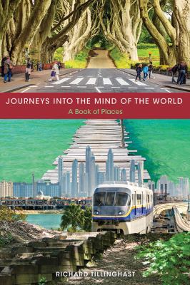 Journeys into the Mind of the World : A Book of Places