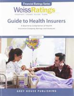 Weiss Ratings Guide to Health Insurers, Summer 2019