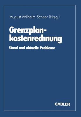 Grenzplankostenrechnung : Stand und Aktuelle Probleme