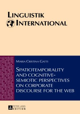 Spatiotemporality and Cognitive-Semiotic Perspectives on Corporate Discourse for the Web