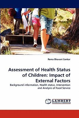 Assessment of Health Status of Children : Impact of External Factors