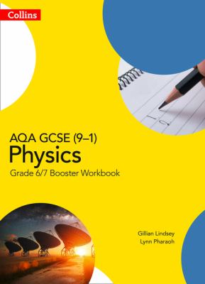 AQA GCSE (9-1) Physics Grade 6-7 Booster Workbook