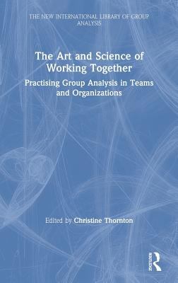 The Art and Science of Working Together