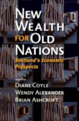 New Wealth for Old Nations : Scotland's Economic Prospects