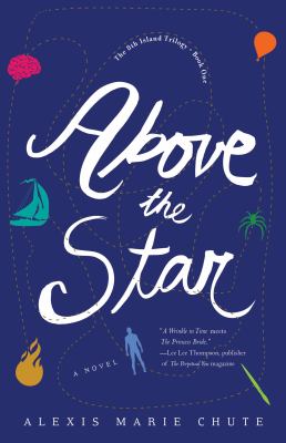 Above the Star : The 8th Island Trilogy, Book 1, a Novel