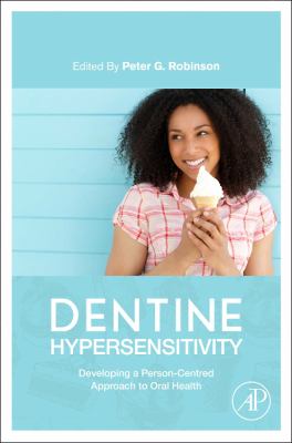 Dentine Hypersensitivity : Developing a Person-Centred Approach to Oral Health