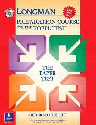 Longman Preparation Course for the TOEFL Test : The Paper Test, with Answer Key
