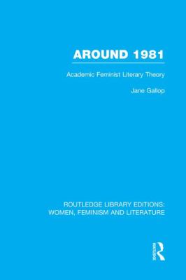 Around 1981 : Academic Feminist Literary Theory