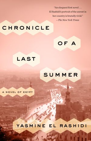 Chronicle of a Last Summer : A Novel of Egypt