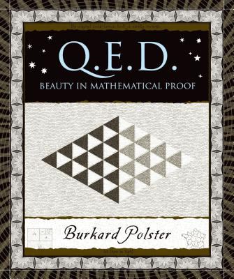 Q. E. D. : Beauty in Mathematical Proof