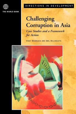 Challenging Corruption in Asia : Case Studies and a Framework for Action