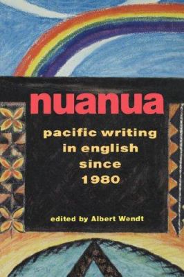 Nuanua : Pacific Writings in English since 1980