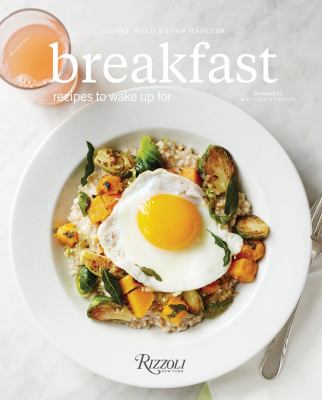 Breakfast : Recipes to Wake up For