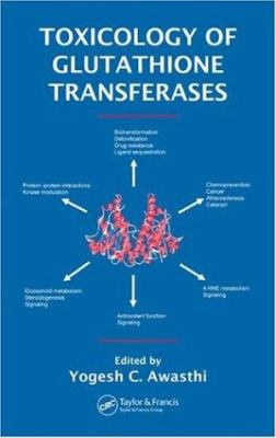 Toxicology of Glutathione Transferases