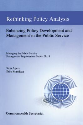 Improved Policy Analysis and Management in Southern Africa Vol. 8 : Rethinking Policy Analysis and Management Framework