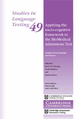 Applying the Socio-Cognitive Framework to the BioMedical Admissions Test : Insights from Language Assessment