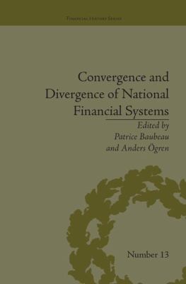 Convergence and Divergence of National Financial Systems : Evidence from the Gold Standards, 1871-1971