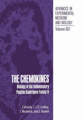 The Chemokines : Biology of the Inflammatory Peptide Supergene Family II