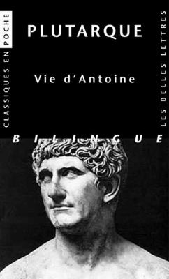 Plutarque, Vie D'Antoine