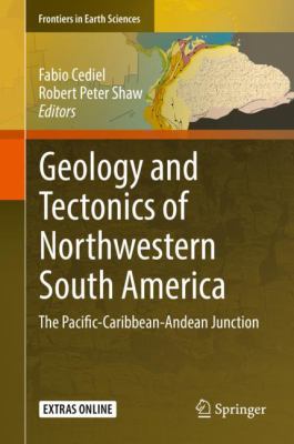 Geology and Tectonics of Northwestern South America : The Pacific-Caribbean-Andean Junction