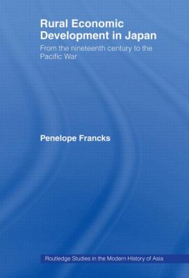 Rural Economic Development in Japan : From the Nineteenth Century to the Pacific War