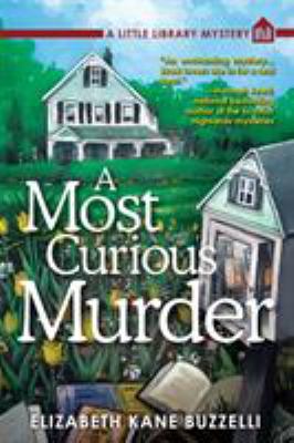 A Most Curious Murder : A Little Library Mystery