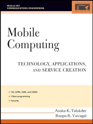 Mobile Computing : Technology, Applications, and Service Creation