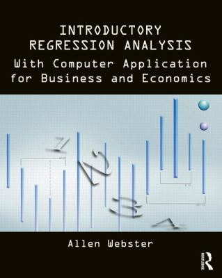Introductory Regression Analysis : With Computer Application for Business and Economics