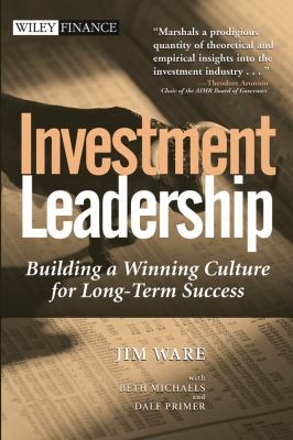 Investment Leadership : Building a Winning Culture for Long-Term Success