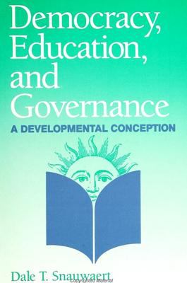 Democracy, Education, and Governance : A Developmental Conception