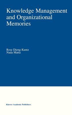 Knowledge Management and Organizational Memories