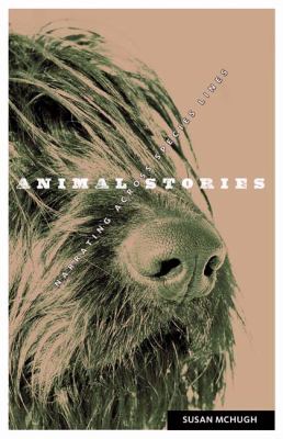 Animal Stories : Narrating Across Species Lines