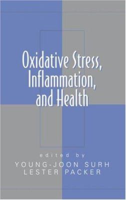Oxidative Stress, Inflammation, and Health